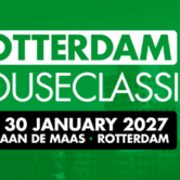 Rotterdam loves Houseclassics – Daytime Edition 2027 [zaterdag 30 januari 2027]